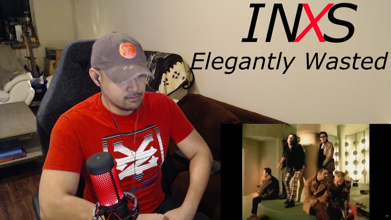 INXS - Elegantly Wasted (Reaction/Request)