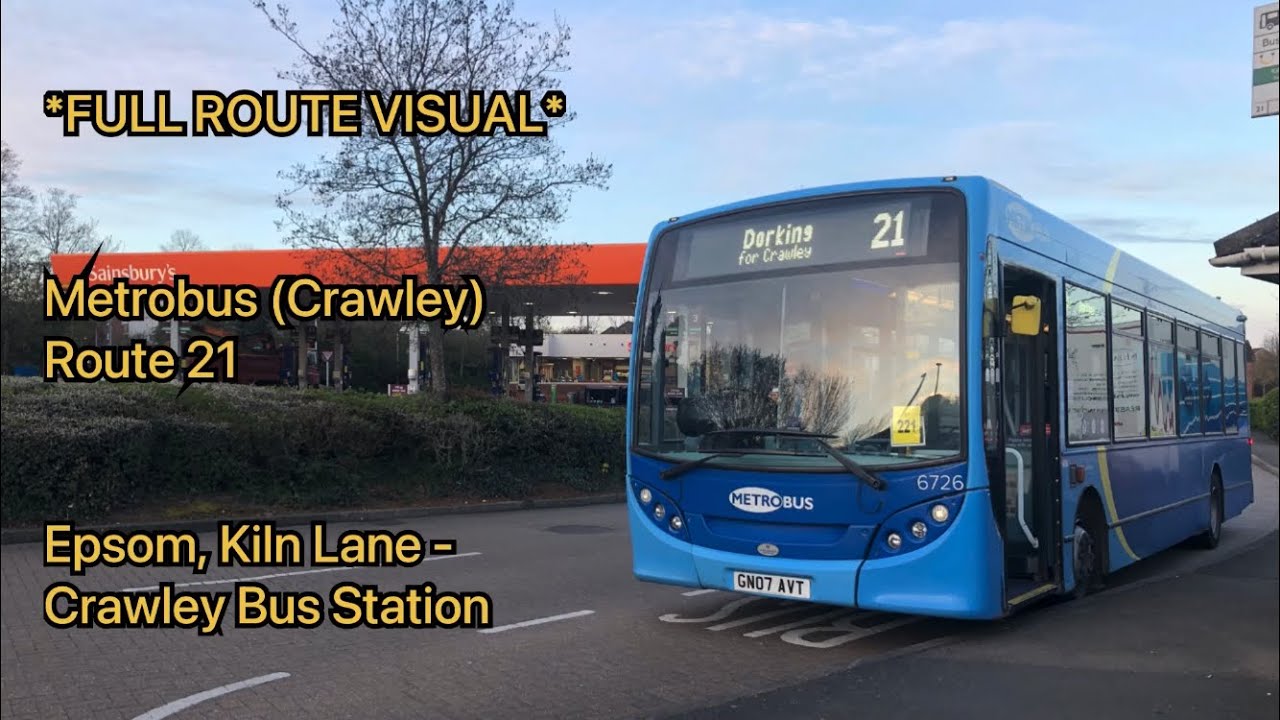 *FULL ROUTE VISUAL* Metrobus Route 21: Epsom, Kiln Lane - Crawley Bus Stn