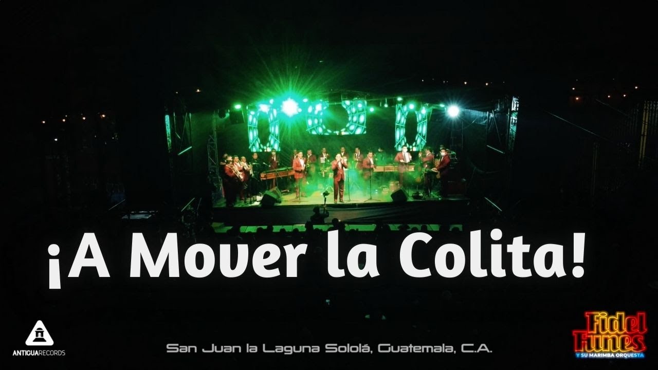 A Mover la Colita - Fidel Funes y su Marimba Orquesta 2021