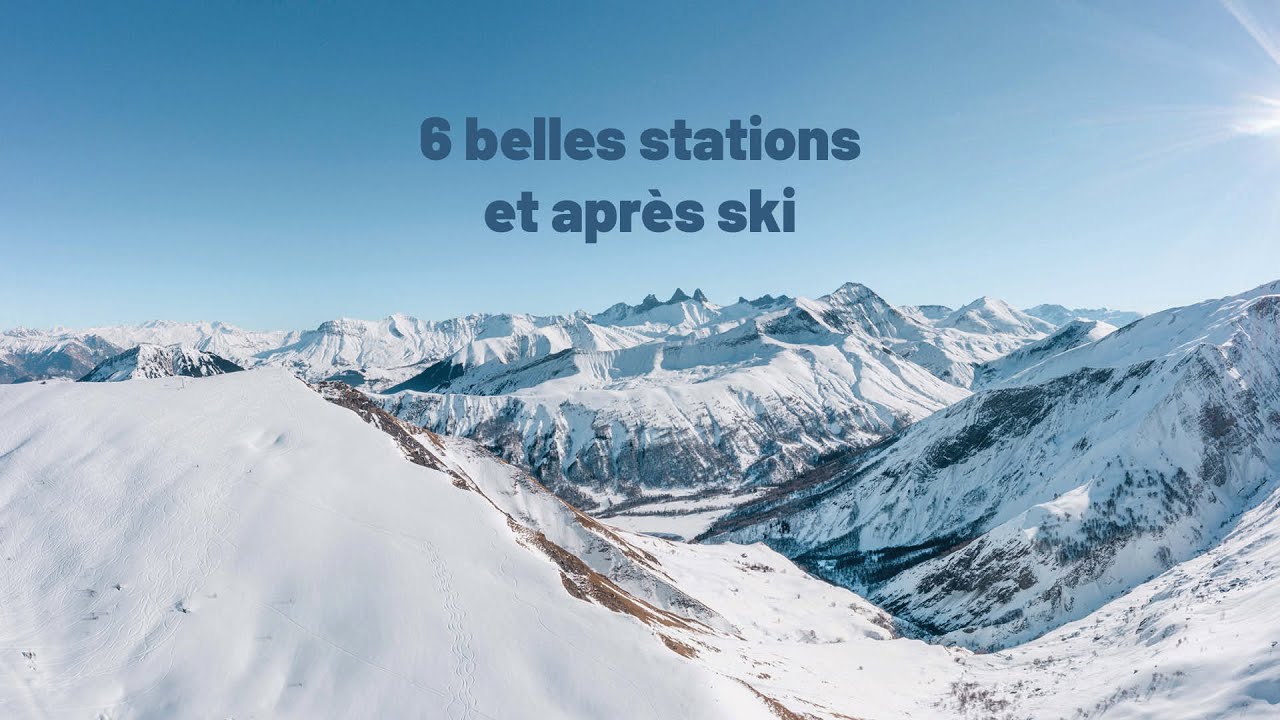 Les Sybelles&reg; : 6 belles stations & apr&egrave;s-ski