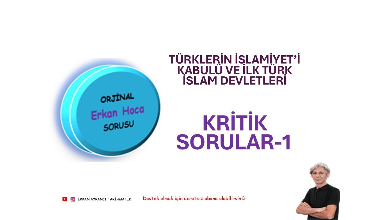 BANKO TARİH-TÜRK İSLAM DEVLETLERİ KRİTİK SORULAR-1+PDF ERKAN AYRANCI-2026