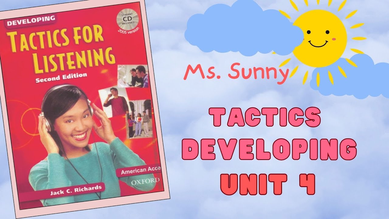 Tactics for Listening Developing 2nd Edition – Unit 4: Parties