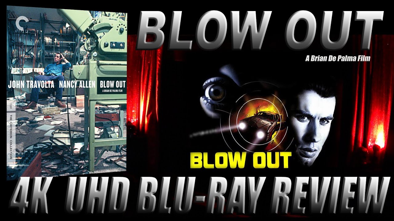 BLOW OUT 4K UHD BLU-RAY REVIEW from CRITERION COLLECTION