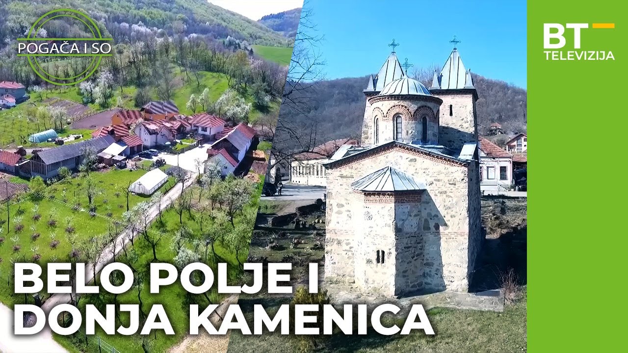 EMISIJA   POGAČA I SO   S05 EP12     BELO POLJE I DONJA KAMENICA Balkantrip TV