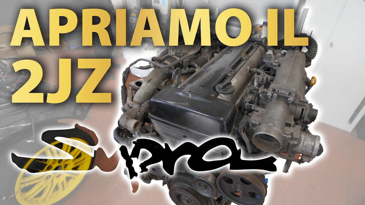 APRIAMO il 2JZ della SUPRA!