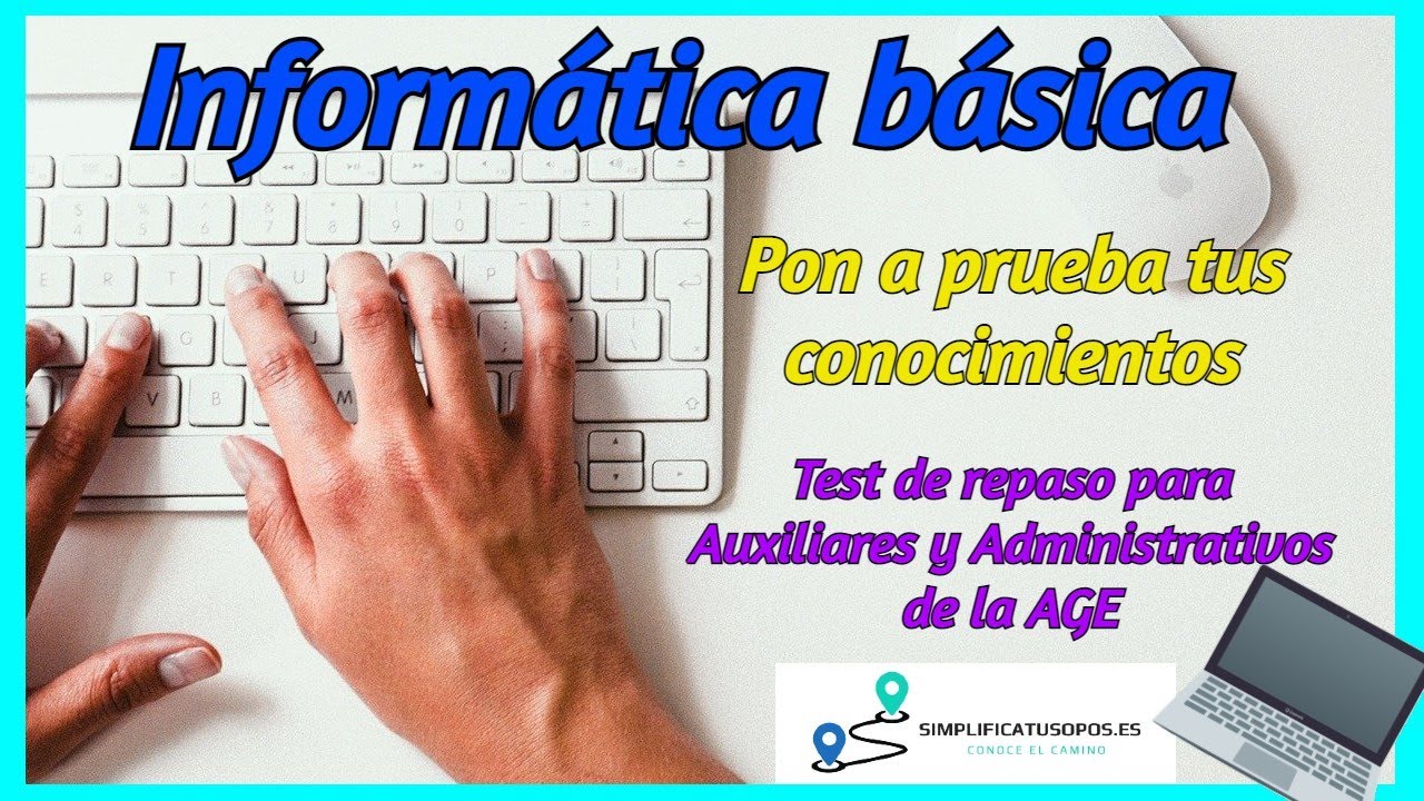 Informática básica en las oposiciones de la AGE: Test de repaso