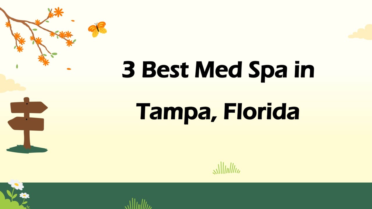 3 Best Med Spa in Tampa, Florida | Wellness Clinic