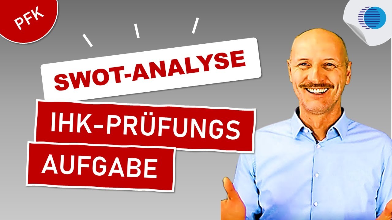 IHK-Prüfungsaufgabe SWOT-ANALYSE - Personalfachkaufmann