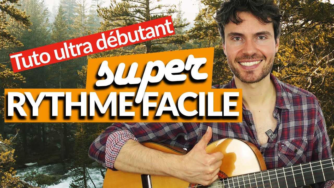 Un RYTHME SUPER FACILE pour débuter la guitare : TUTO GUITARE débutant