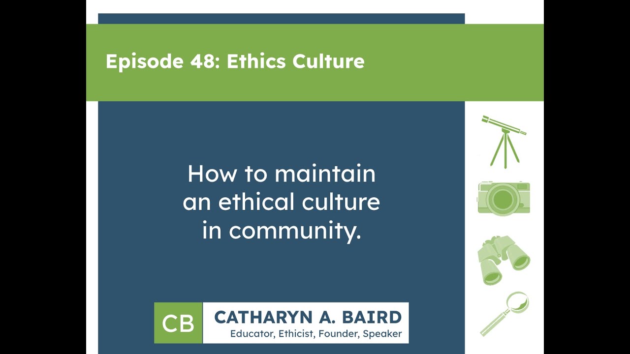Episode 48: Ethics Culture