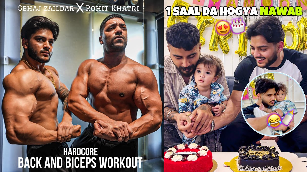 TRAINING BACK AND BICEPS W/​⁠@rohitkhatrifitness | ​NAWAB’S BIRTHDAY CELEBRATION | SEHAJ ZAILDAR