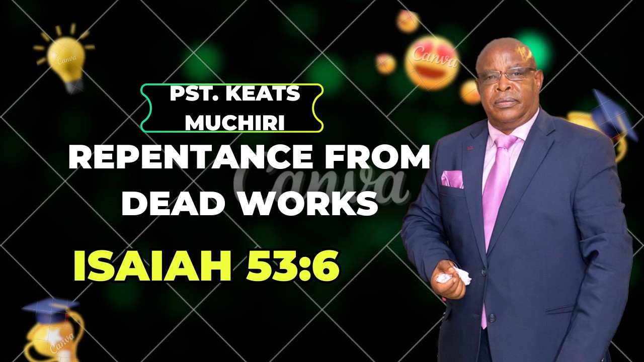 REPETANCE FROM DEAD WORKS_ISAIAH 53:6