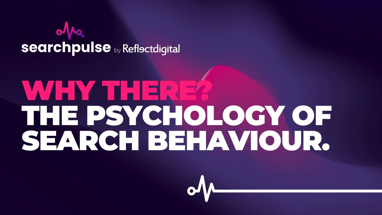 Lunch & Learn: Why There? The Psychology of Search Behaviour