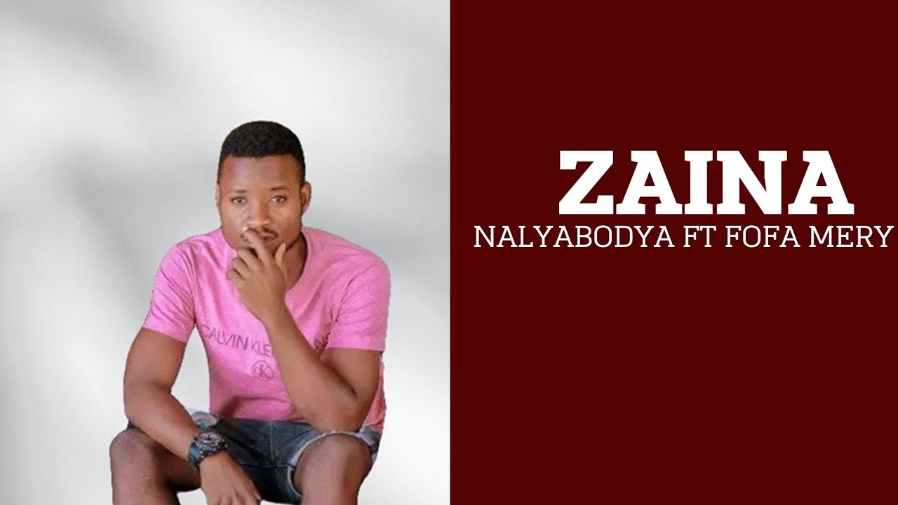 Nalyabodya ft Fofa Mery -zaina (Official Audio)