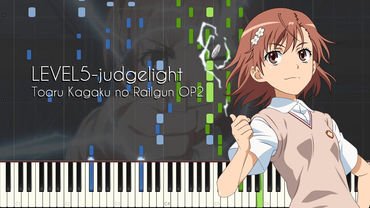 [FULL] LEVEL5-judgelight- Toaru Kagaku no Railgun OP2 - Piano Arrangement [Synthesia]