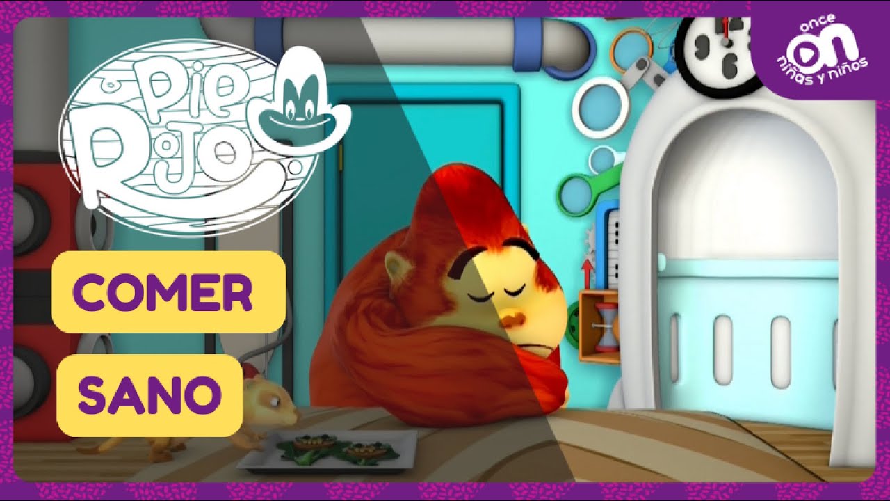 Pie Rojo I Episodio 25 I Comer sano I Once Niñas y Niños