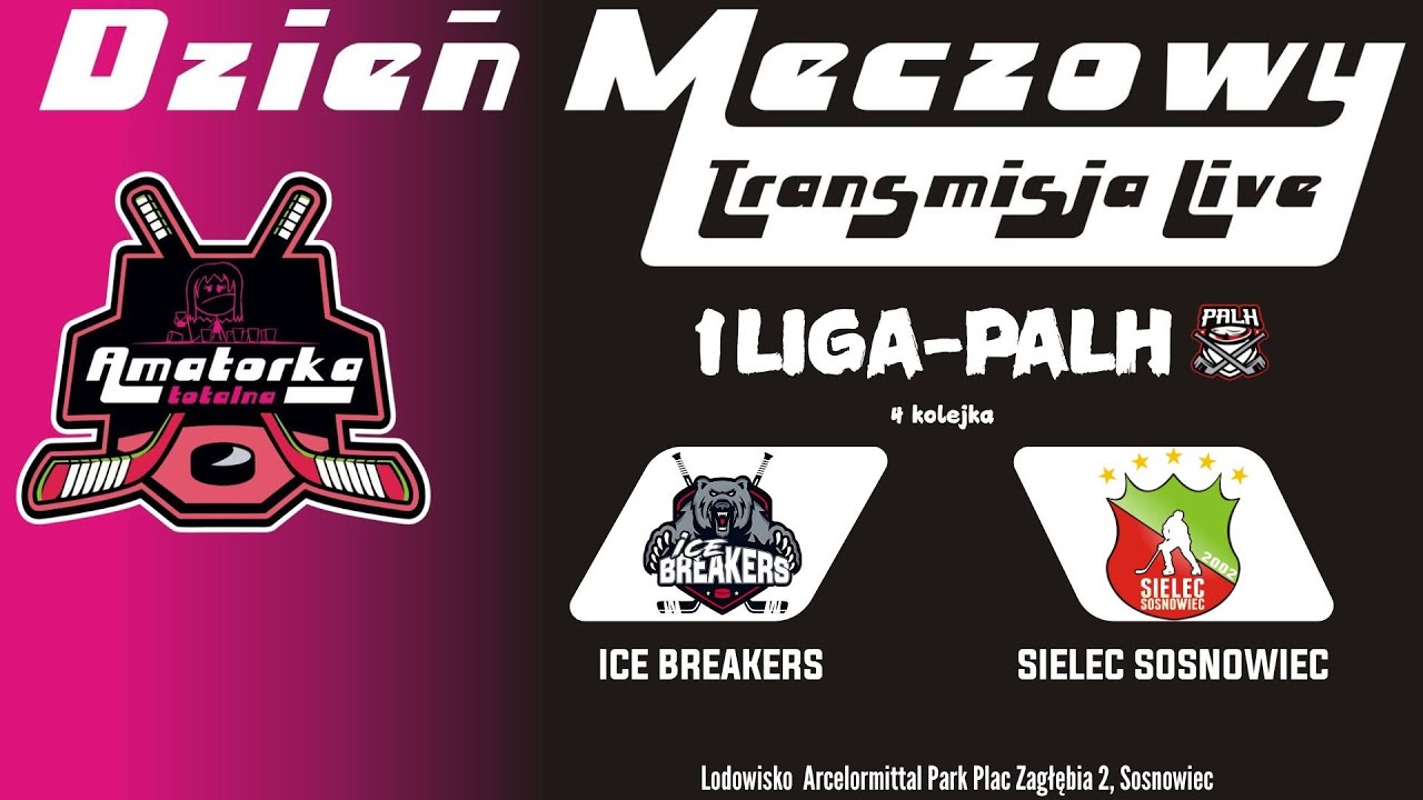 Ice Breakers Sosnowiec VS Sielec Sosnowiec 1LIGA -PALH (DERBY SOSNOWCA)