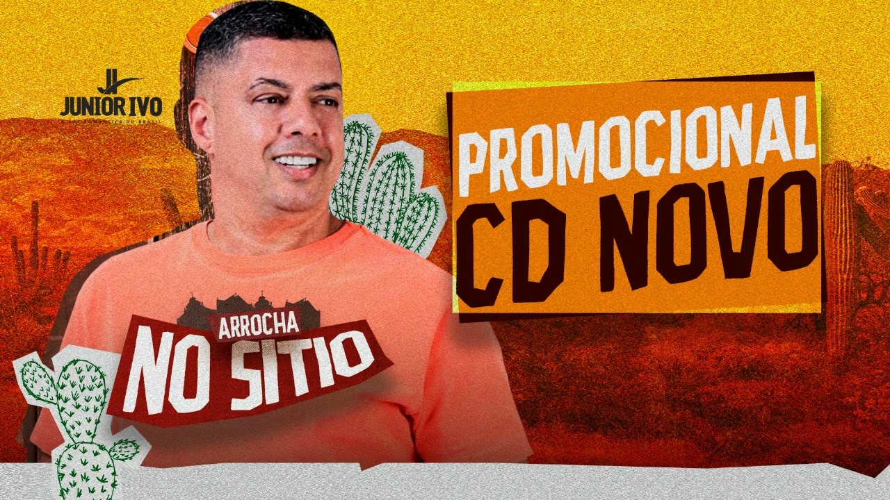 JUNIOR IVO CD NOVO 2024 - ARROCHA NO S&Iacute;TIO ( M&Uacute;SICAS IN&Eacute;DITAS ) REPERT&Oacute;RIO NOVO 2024