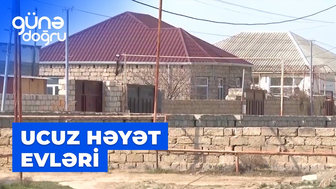 Günə doğru | Ucuz qiymətə satılan həyət evləri