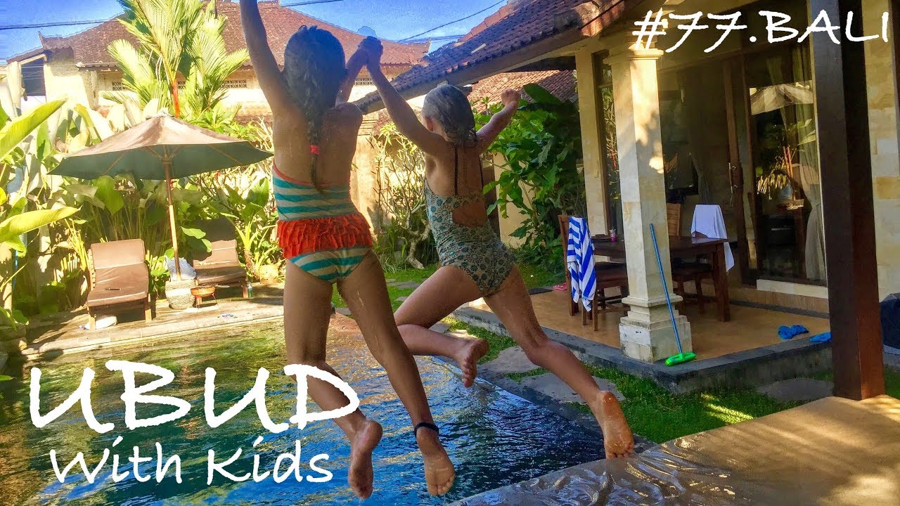 BALI - Our VILLA life in UBUD with kids
