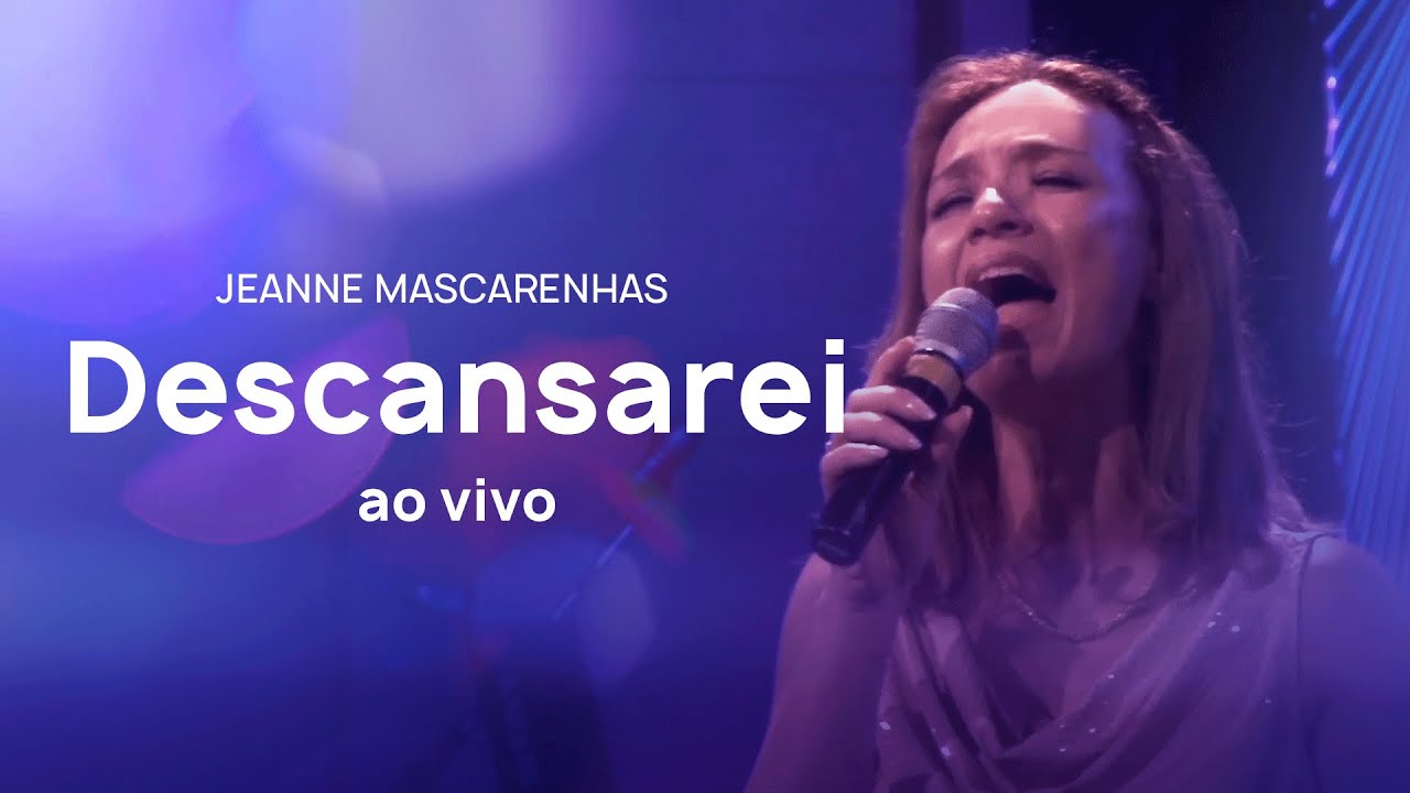 Jeanne Mascarenhas - Descansarei  | AO VIVO