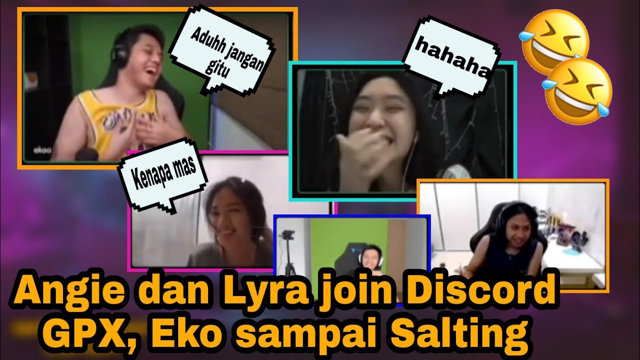 Angie dan Lyra JOIN DISCORD GPX EKO SAMPE SALTING || EKO SALTING ANGIE DAN LYRA JOIN DISCORD