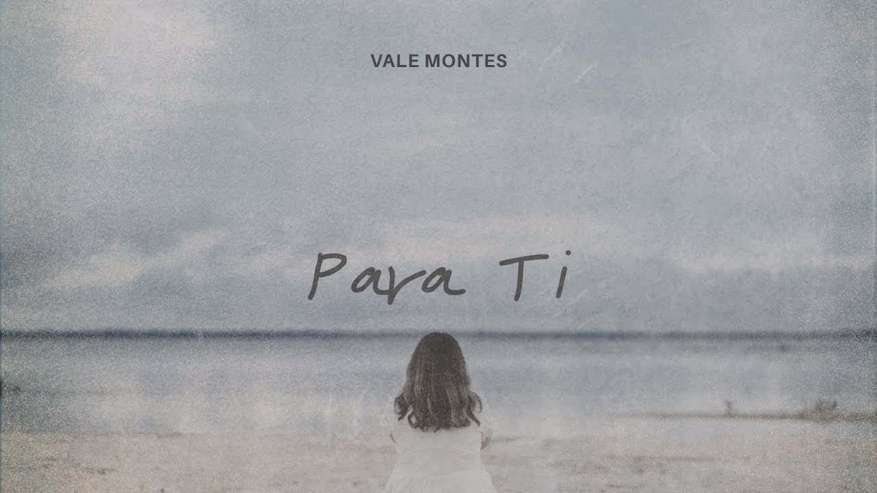Para Ti - Vale Montes
