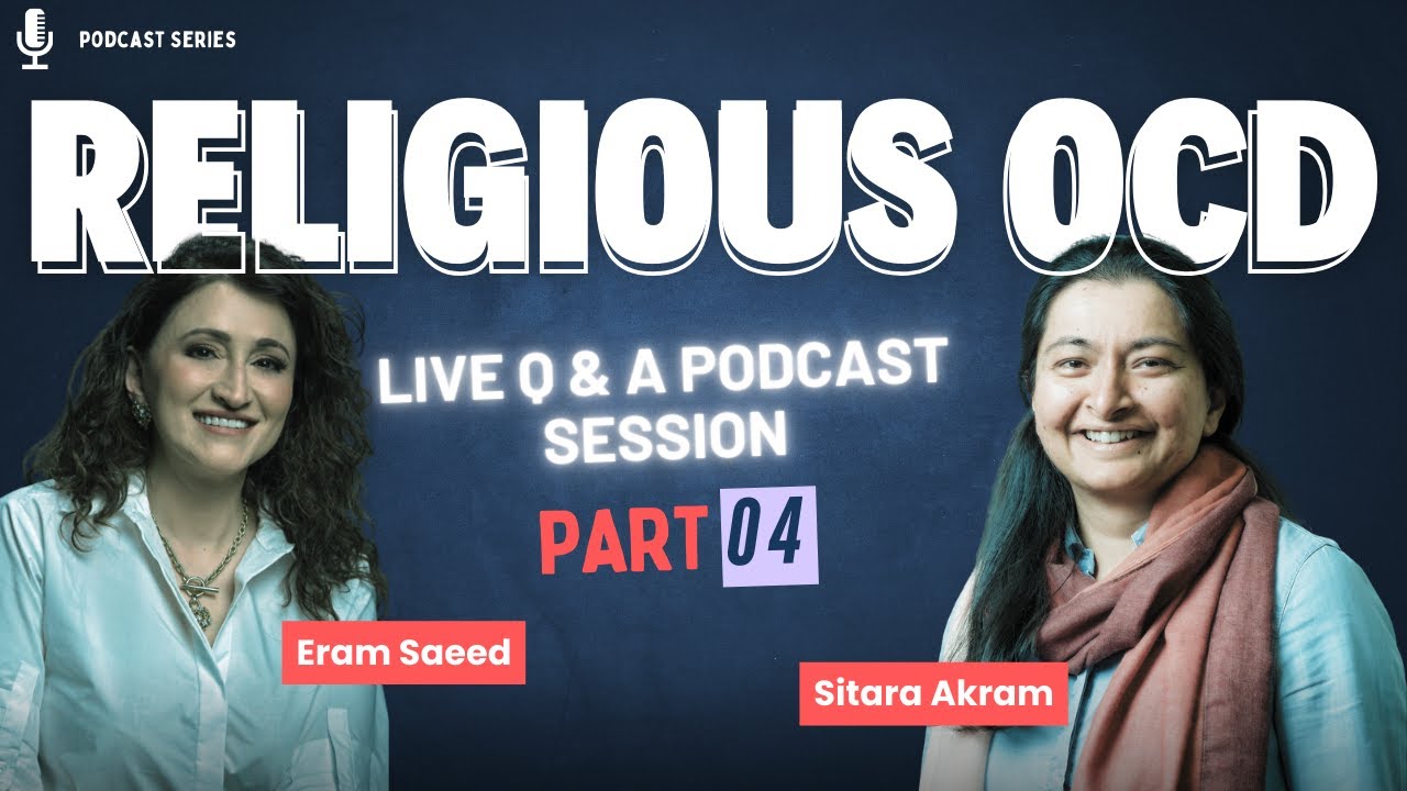 Вопросы и ответы о религиозном ОКР: Преодоление скрупулезности с Эрамом и Ситарой | Часть 4