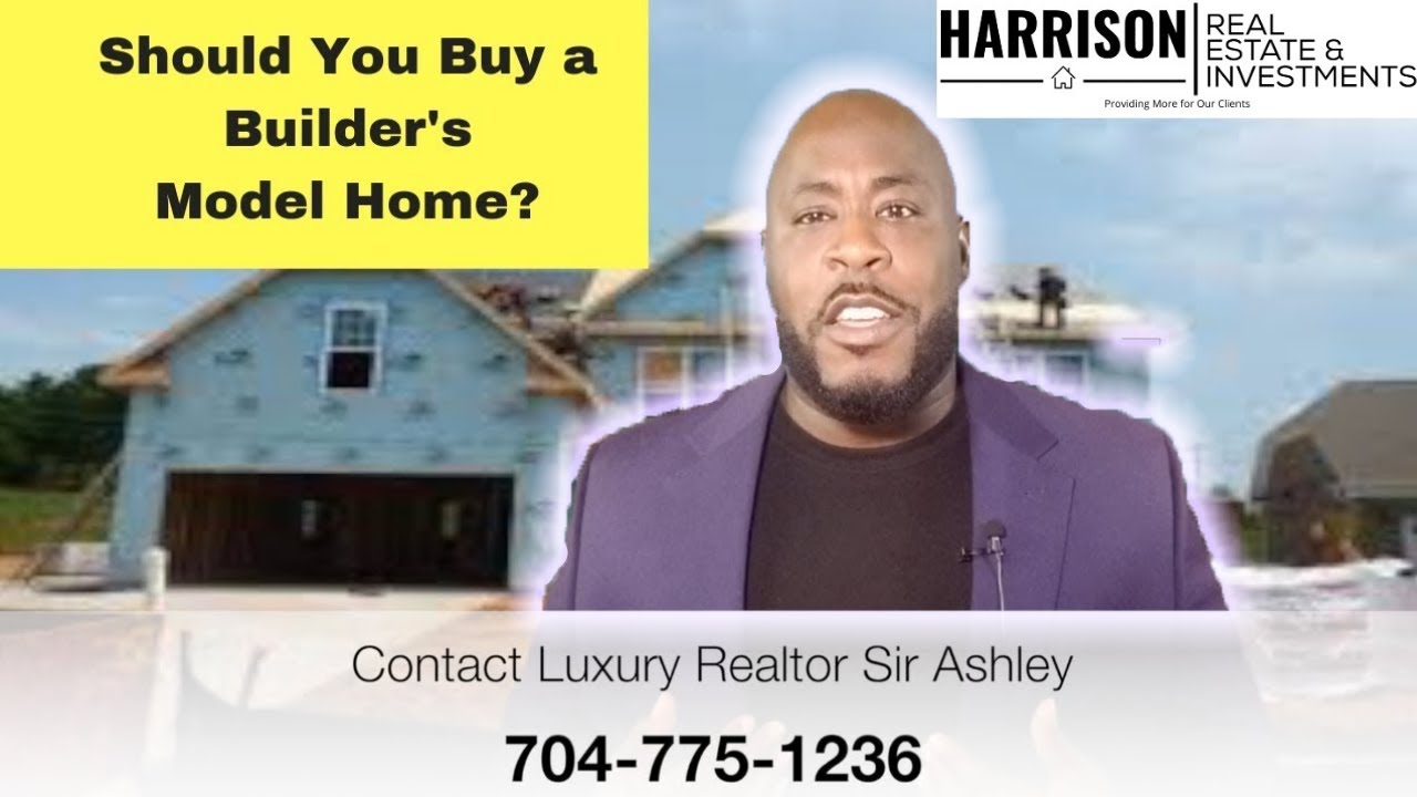 3 Main Reasons to NOT Buy a Model Home From a Home Builder | Charlotte Luxury Realtor Sir Ashley
