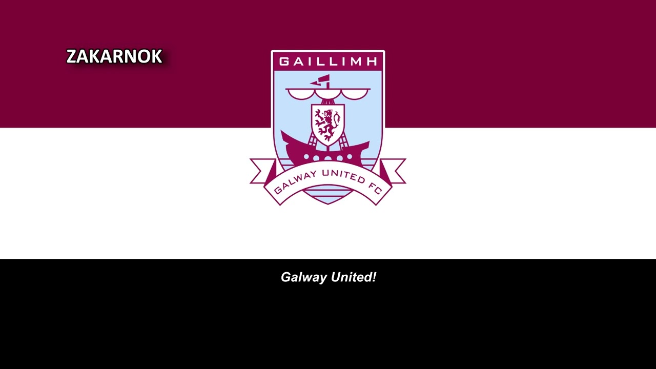 Himno del Galway United FC (Anthem Galway United FC)