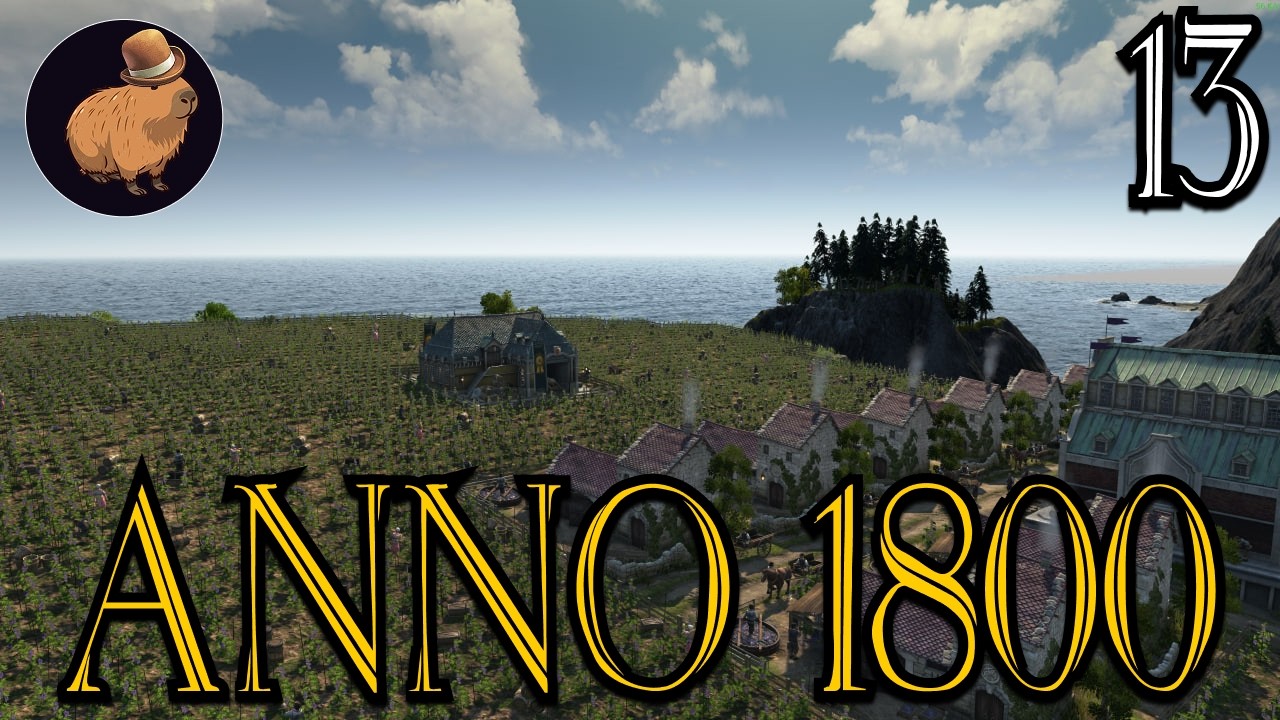 #13 Шампанське для Багатих, Нафта для Міста | Anno 1800 UA