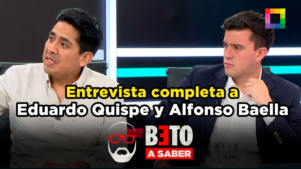 Beto a Saber - FEB 09 - ENTREVISTA COMPLETA A EDUARDO QUISPE Y ALFONSO BAELLA | Willax