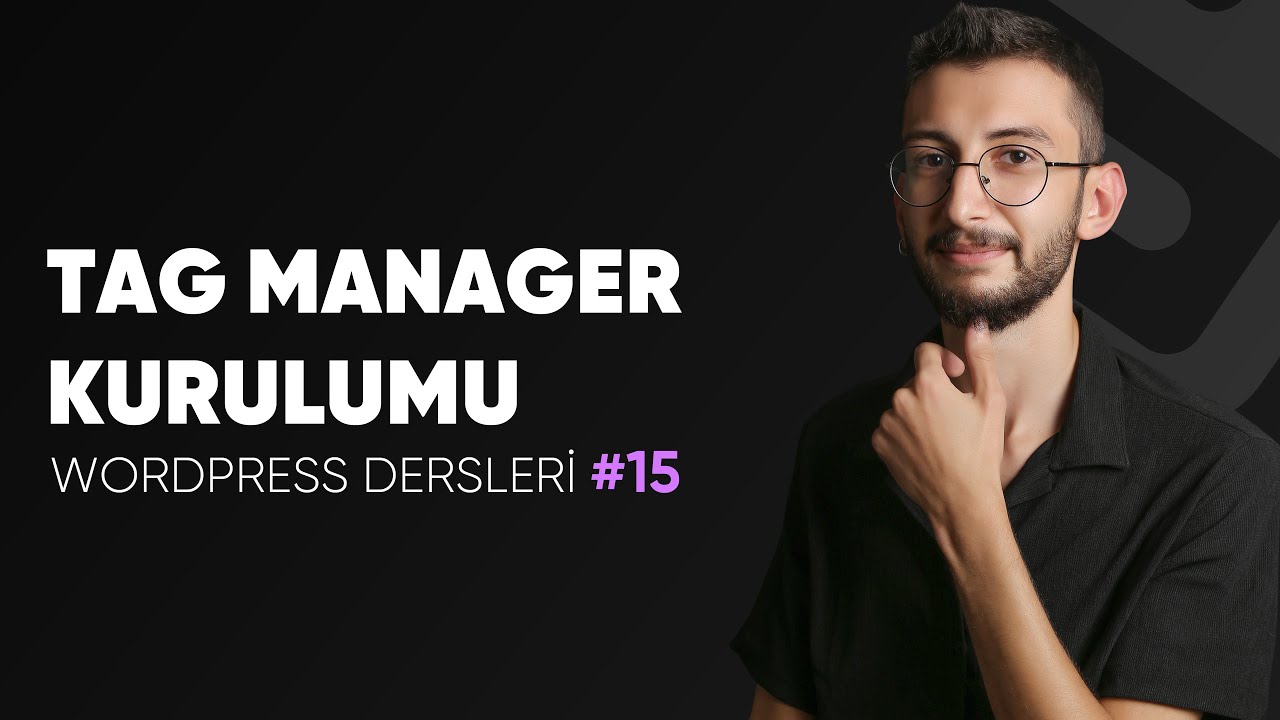 Google Tag Manager Nedir? | Google Tag Manager Kurulumu | Tag Manager Dersleri #1