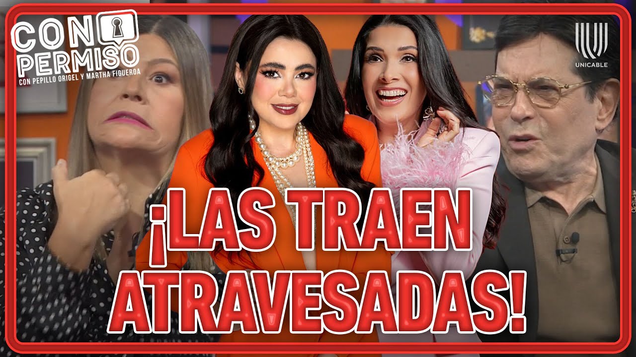 Pepillo Origel y Martha Figueroa confiesan a quiénes no soportan en LCDLFM | Con Permiso
