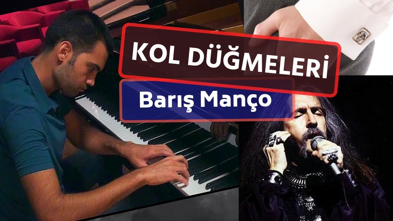 Barış Manço - Kol düğmeleri | Piyano Yorum