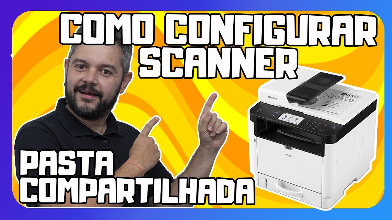 Como configurar scanner por Pasta Compartilhada (SMB)