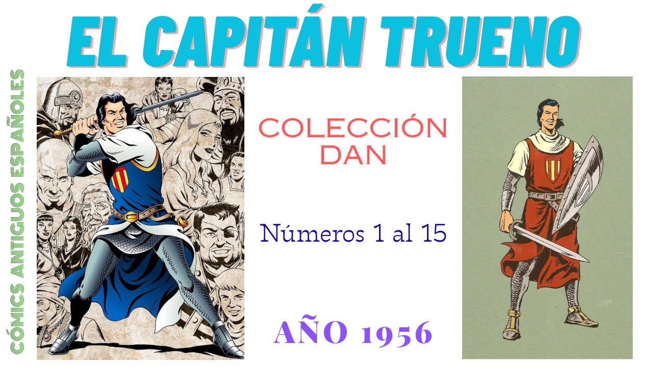 EL CAPITÁN TRUENO. Cómics antiguos españoles. Colección Dan. Números 1 al 15. Año 1956.