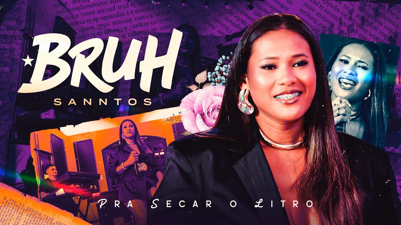 BRUH SANNTOS - Pra Secar o Litro | OFICIAL