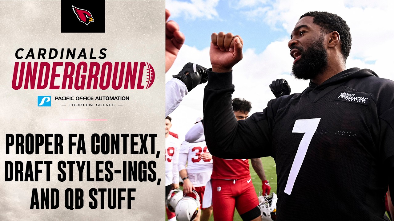 Cardinals Underground - Proper Free Agency Context, Draft Styles-ings, And QB Stuff