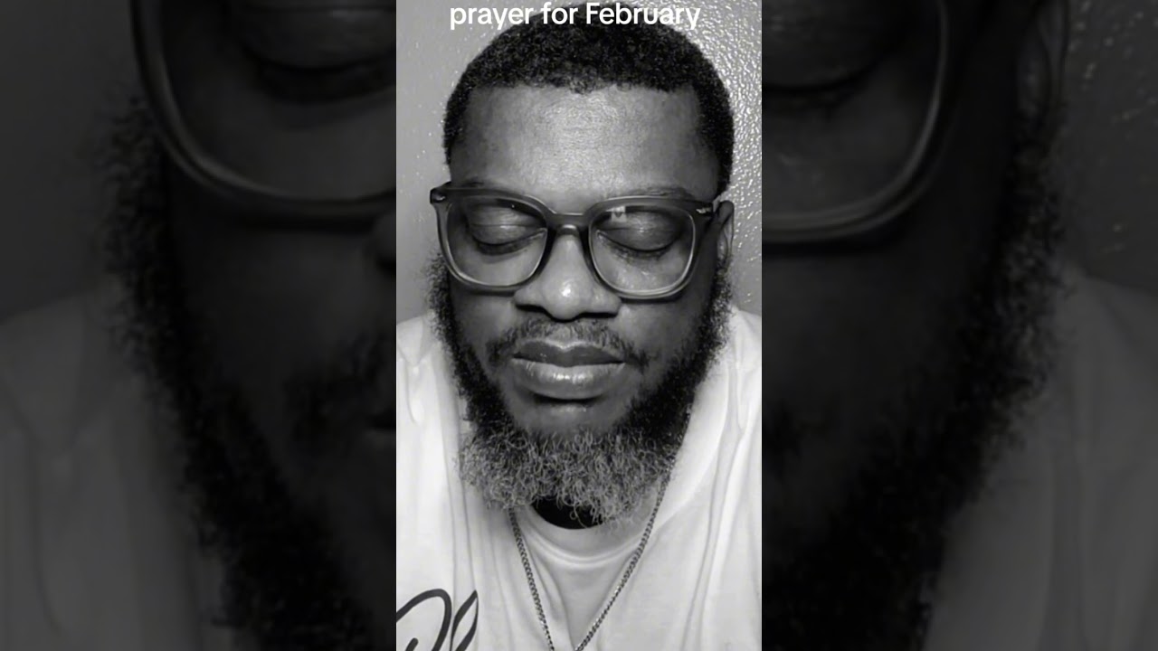 Prayer for the month of February #inspirationalgoals #motivationalvideos
