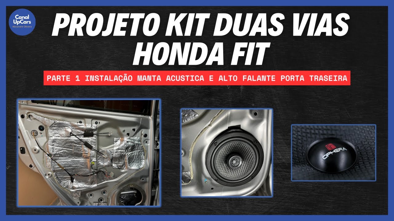 COMO COLOCAR MANTA ACUSTICA RETIRAR FORRO E INSTALAR ALTO FALANTE PORTA TRASEIRA NEW FIT