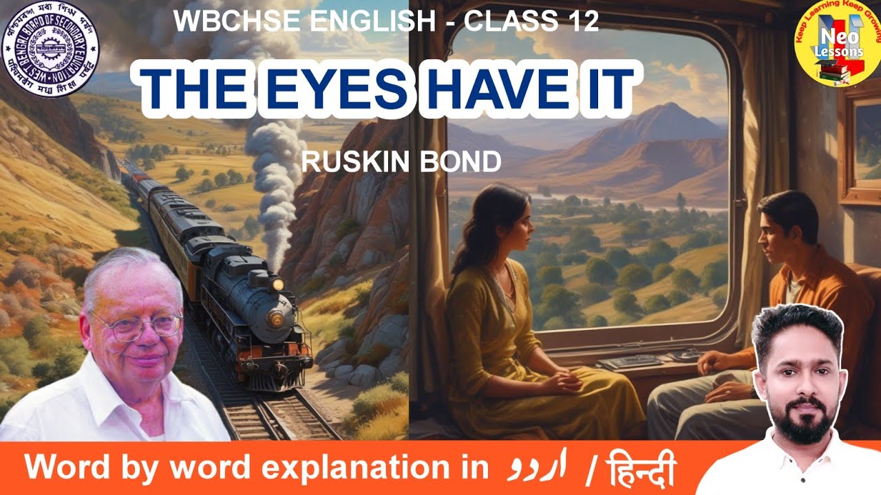 THE EYES HAVE IT | EXPLANATION IN URDU & HINDI | MINDSCAPES | Class 12 | WBCHSE ENGLISH |RUSKIN BOND