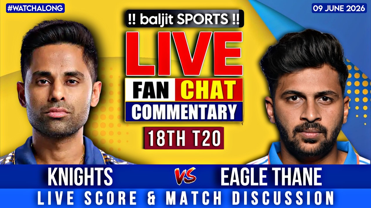 🔴 Triumph Knights Mumbai North East vs Eagle Thane Strikers | 18th T20 | Live Score & Fan Commentary