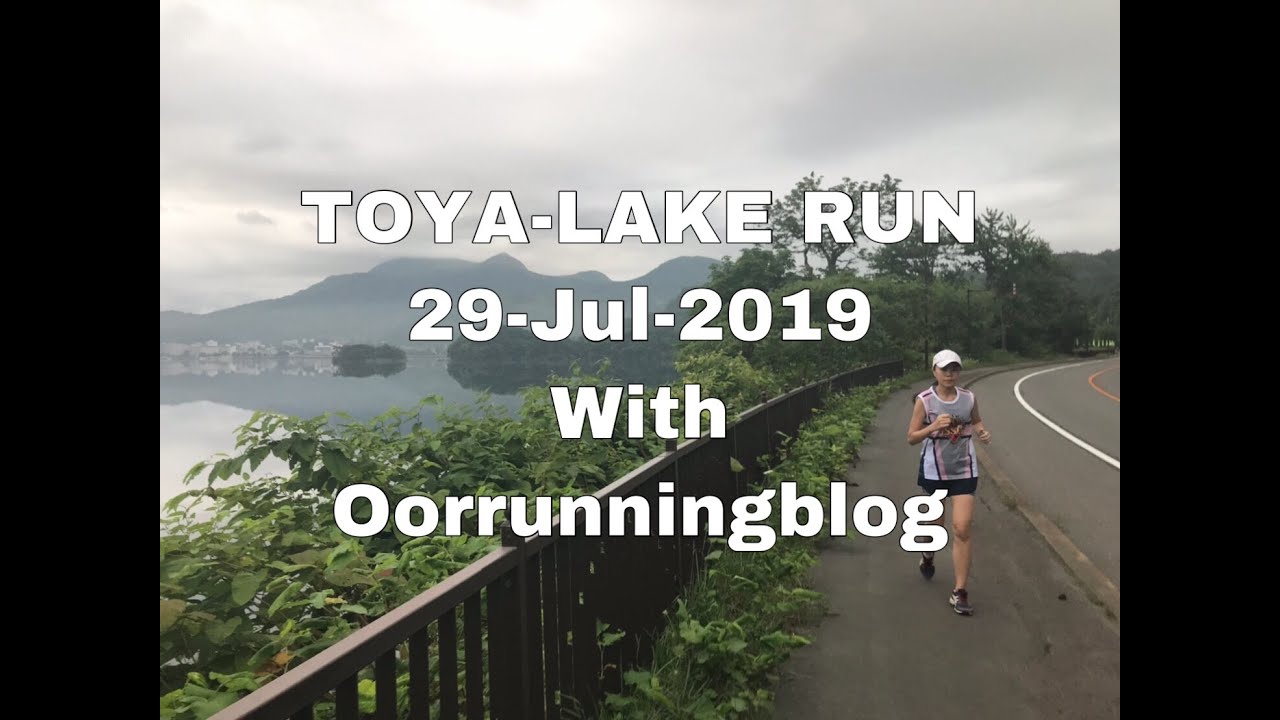 Toya-Lake Run with Oorrunningblog