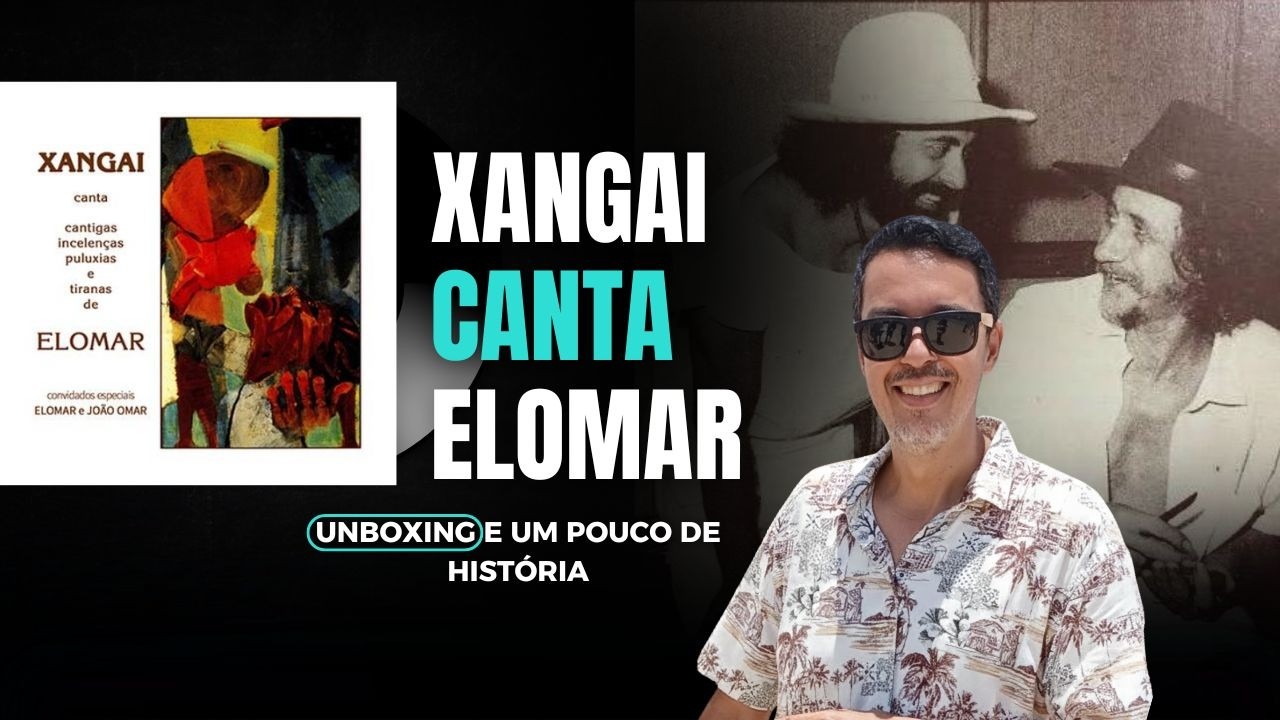 Esse vinil é um tesouro da música brasileira | Xangai canta Elomar