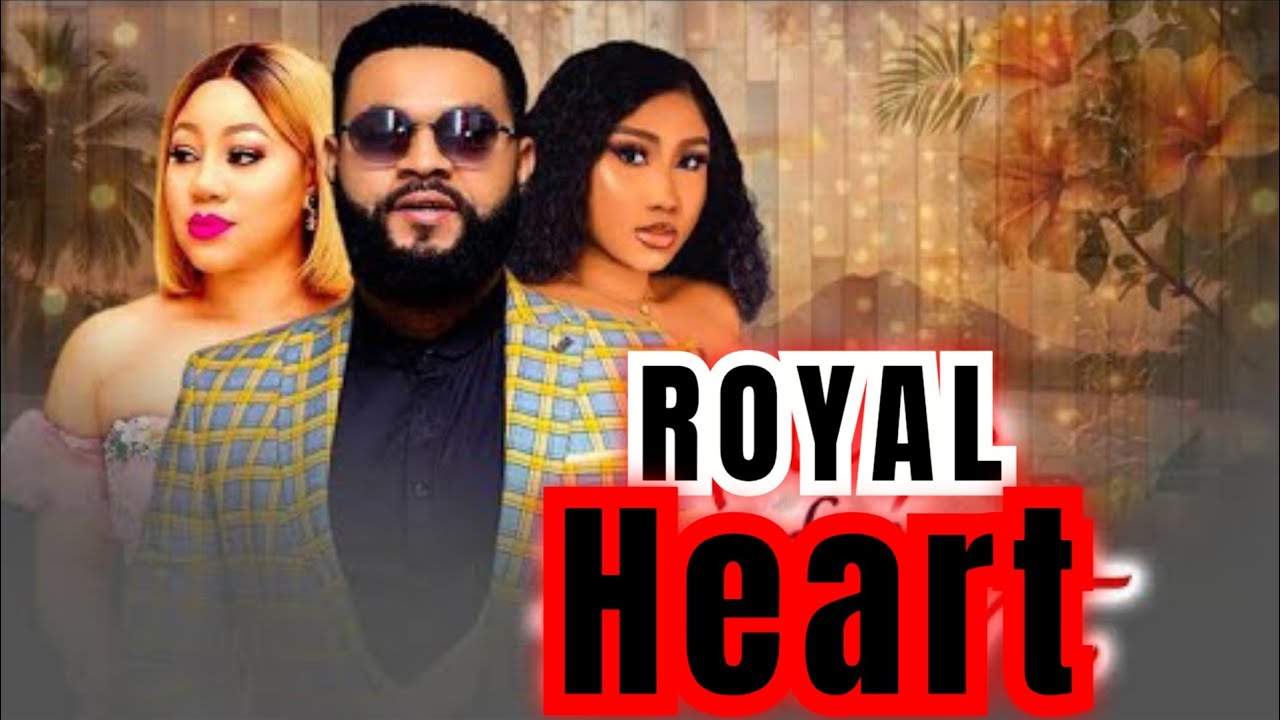 ROYAL HEART (NEW TRENDING MOVIE) - STEPHEN ODEMGBE,RITA ORAGWE,JOJO YOVWE LATEST NOLLYWOOD MOVIE