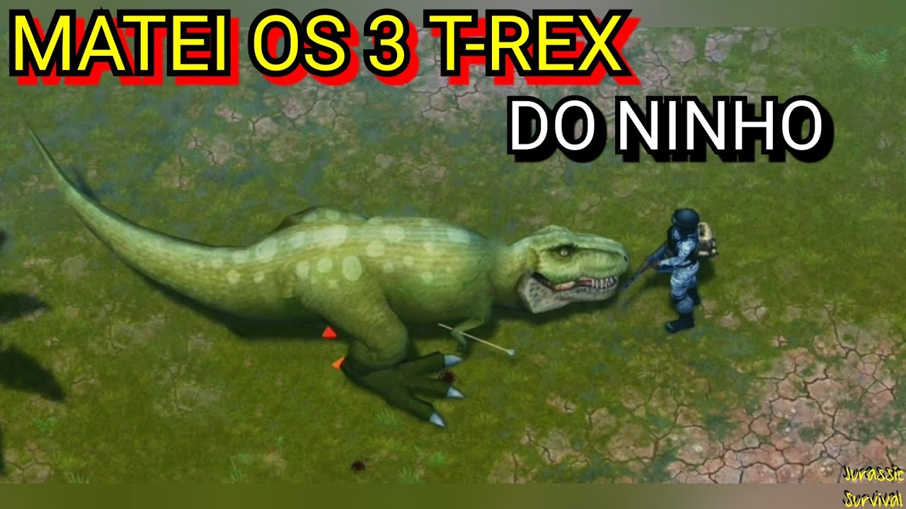 #136 Jurassic Survival: MATEI OS 3 T-REX DO NINHO!!! O que eles dropam??? Vem conferir!!!