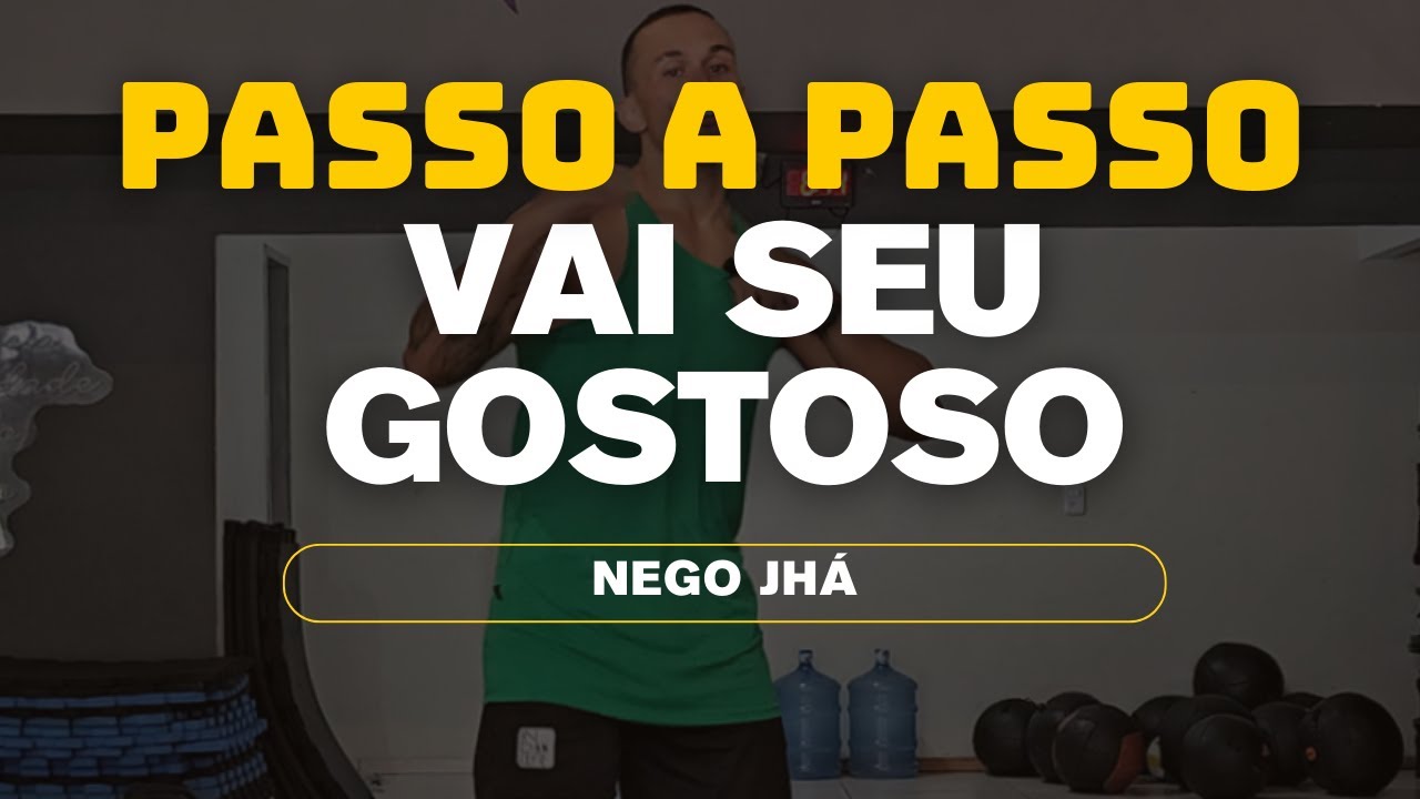 PASSO A PASSO : VAI SEU GOSTOSO - Nego Jhá | FitDance (Coreografia)
