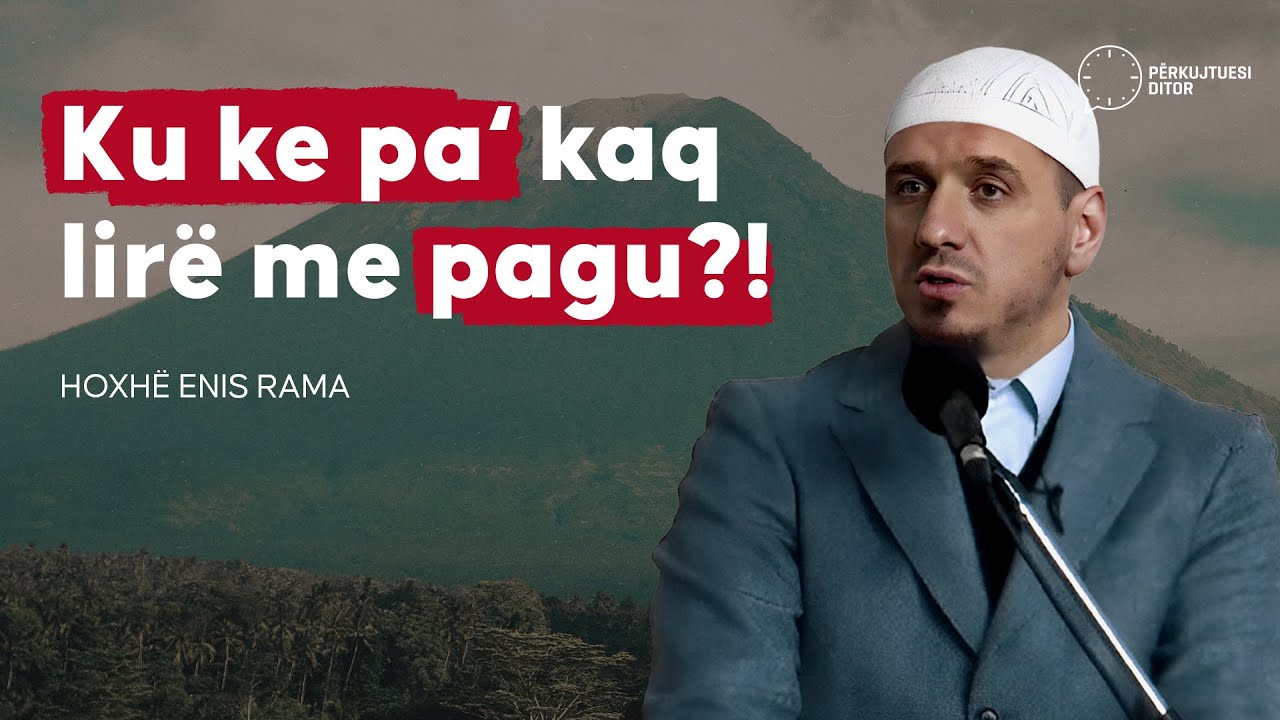 Istigfari si shkak për shtim të pasurisë! - Hoxhë Enis Rama