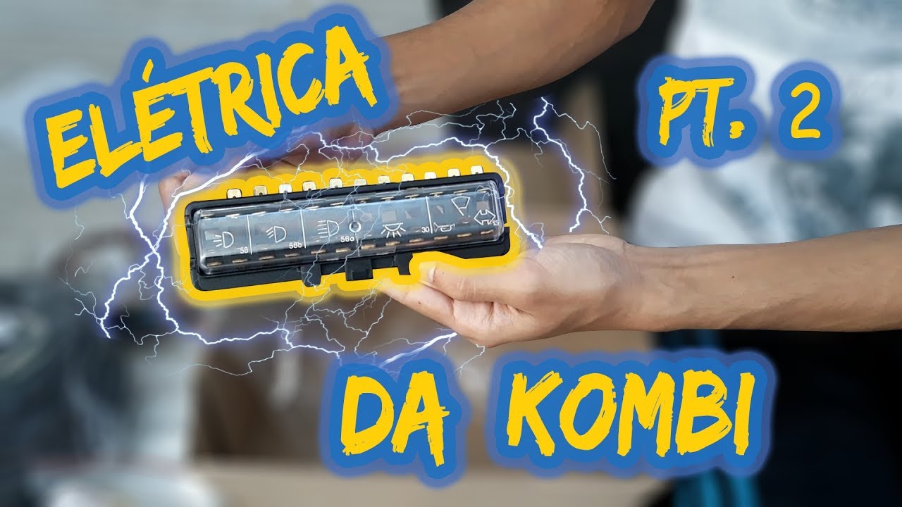 Instalação Elétrica da Kombi COMPLETA | Alternativa Felicidade